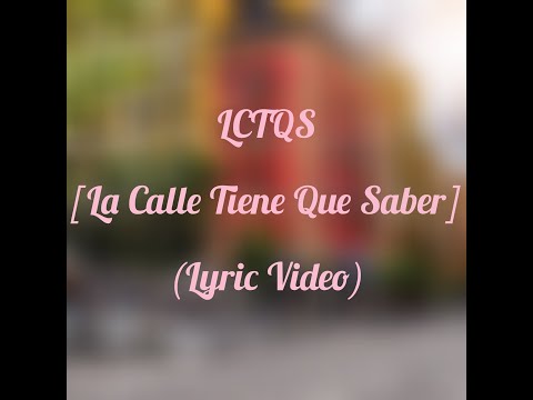 LCTQS (La Calle Tiene Que Saber) ( Lyrics - Letra ) - La Comision & Varios [ Upliftingmuss ]