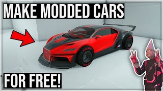 How to MAKE MODDED CARS for FREE in GTA 5 Online! (VERY EASY)