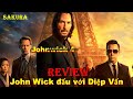REVIEW PHIM SÁT THỦ JOHN WICK PHẦN 4 || JOHN WICK 2023 || SAKURA REVIEW