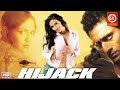 Hijack (हाईजैक ) Hindi Action Full Movie | Shiney Ahuja - Esha Deol - Ishitha Chauhan - K K Raina