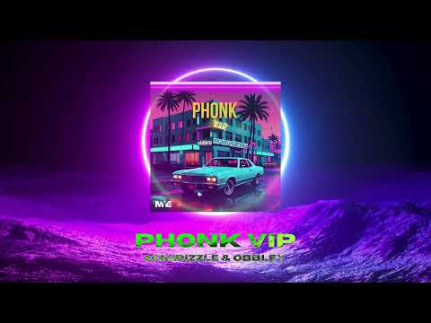 Maurizzle & Obbley - Phonk VIP