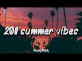 2011 summer vibes ~nostalgia playlist ~ i bet you know these songs