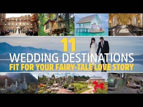 11 Fairy Tale Wedding Destinations Fit Your Love Story