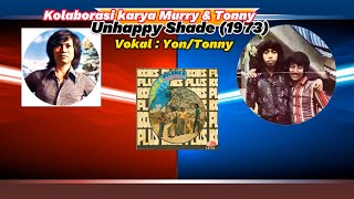 Download lagu Kolaborasi Karya Murry & Tonny : Unhappy Shade (Vol. 6/1973)   Lirik mp3