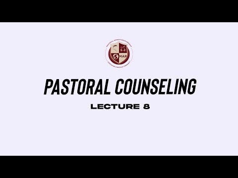 Lecture 8 - Pastoral Counseling