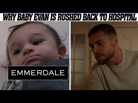 Emmerdale: Baby Evan Rushed to Hospital – Full Shocking Reason Revealed