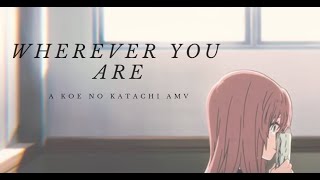 Download lagu Koe no Katachi AMV || Wherever You Are mp3 Download lagu Koe no Katachi AMV || Wherever You Are mp3