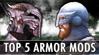 Skyrim: Top 5 Armor Mods 2018