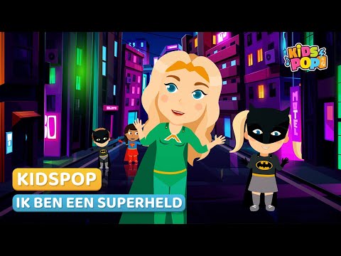 KidsPop - Ik Ben Een Superheld