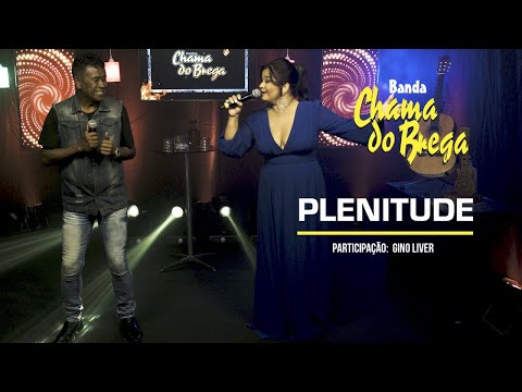 Banda Chama do Brega Ft. Gino Liver - Plenitude - 25 Anos (Ao Vivo)