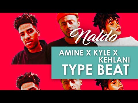 (FREE) Amine x Kyle x Kehlani Free Type Beat - "Smile"  2018 I Prod. naldo