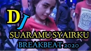 Download lagu DJ SUARAMU SYAIR KU BREAKBEAT 2020 VIRAL TIKTOK mp3