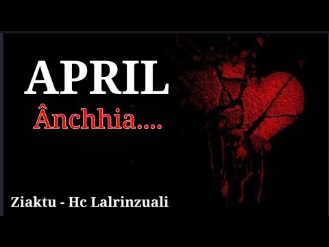 APRIL || Hc Lalrinzuali