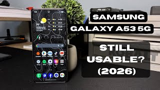 Samsung Galaxy A53 5G in 2026. Still Usable