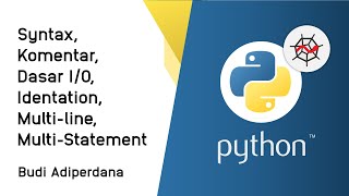 Python : 06 Syntax, Comment, Indentation, Multi-line dan Multi-statement