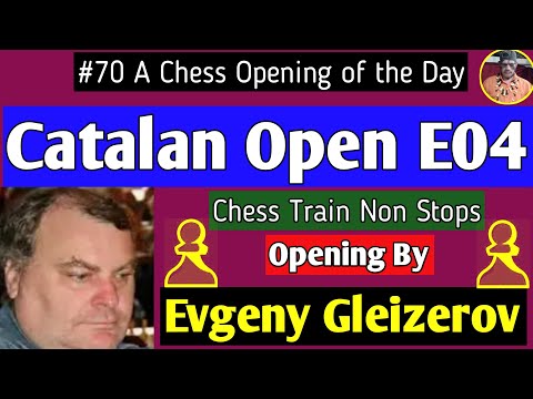 Catalan Open E04 || Evgeny Gleizerov, 2012 #chess