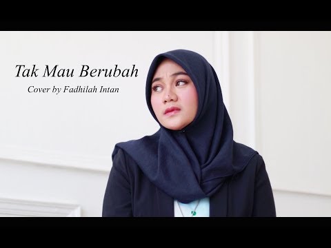 TAK MAU BERUBAH - KESHA RATULIU ( Cover by Fadhilah Intan )