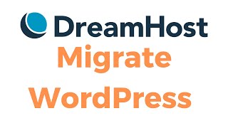 How to Easily Migrate a WordPress site to DreamHost (Zero Downtime)