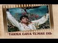 Takra Gaya Tumse Dil (Video Song)| Aan| Dilip Kumar | Nadira | Mohd. Rafi