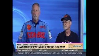 USLMRA  STA-BIL Lawn Mower Racing on KXTV ABC 10 Sacramento Morning News