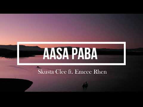 SKUSTA CLEE - AASA PABA Ft. Emcee Rhen (New Song 2020)