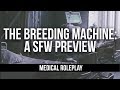 The Breeding Machine Medical Roleplay
