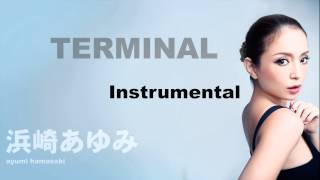 Ayumi Hamasaki - 「TERMINAL」Instrumental  &#39; カラオケ