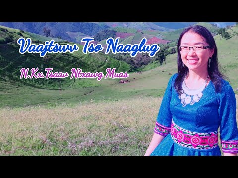 Vaajtswv Tso Naaglug (N.Kx.Tsaav Ntxawg Muas)