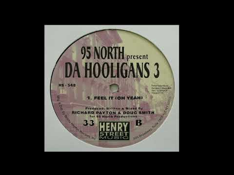 95 North Present Da Hooligans 3 | Feel It (Oh Yeah)