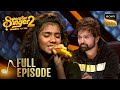 A Mother S Surprise At The End Of This Duet On Dilbaro Superstar Singer 2 Full Episode
