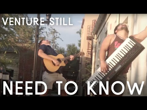 Venture Still - Need to Know (official video)