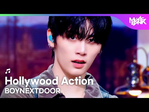 [COMEBACK🎉] BOYNEXTDOOR ボーイネクストドア 보이넥스트도어 - Hollywood Action [Music Bank] | KBS WORLD TV 251024