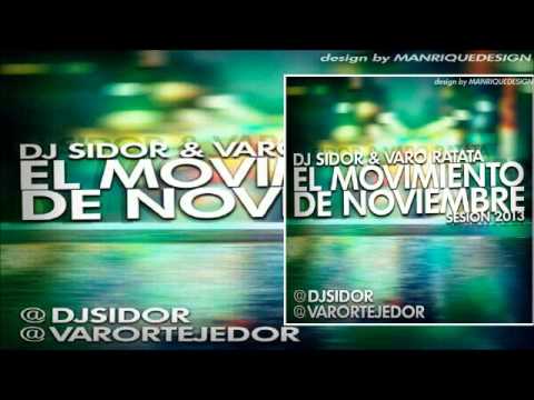 10.Varo Ratatá & Dj Sidor Presents "#ElMovimientodeNoviembre2013"