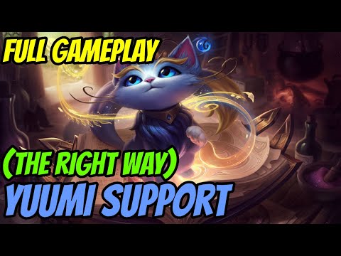 Full Gameplay Commentary - How To Play Yuumi The RIGHT Way