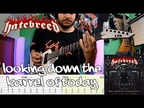 Hatebreed  - Looking Down The Barrel of Today |Guitar Cover| |Tab|
