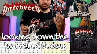 Hatebreed  - Looking Down The Barrel of Today |Guitar Cover| |Tab|