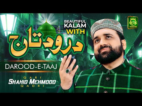 Heart Touching Kalam 2021 || Qurban Zamana Hai With Drood e Taaj || Qari Shahid Mehmood