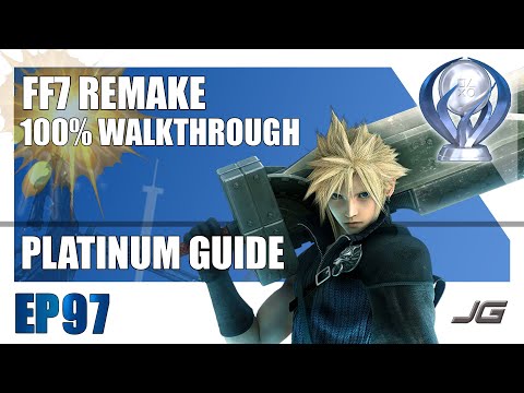 [EP97] FF7 Remake 100% Platinum Walkthrough - Chapter 10 HARD