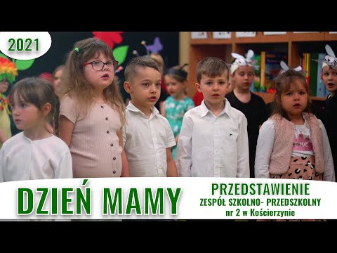 Dzień Mamy i Taty - przedstawienie - ZESPÓŁ SZKOLNO- PRZEDSZKOLNY nr 2 w Kościerzynie