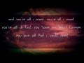 Future of Forestry- All I Want (lyrics) 