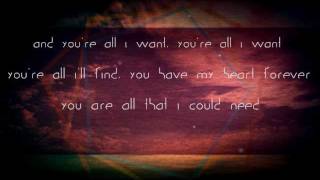 Future of Forestry- All I Want (lyrics)