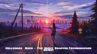 Hellsongs  Rock - The Night Shadyms.Technorocker Remix!