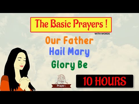 Our Father , Hail Mary , Glory Be | Basic Prayers ( 10 hours ) 🙏