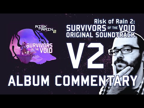 ROR2: Survivors of the Void (2022) | Album Commentary V2 by Chris Christodoulou