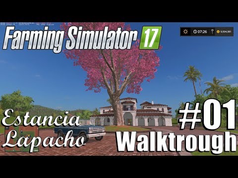 Farming Sim 17 - Estancia Lapacho Walktrough #1