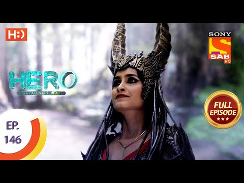 Hero - Gayab Mode On - Ep 146 - Full Episode - 1st July, 2021