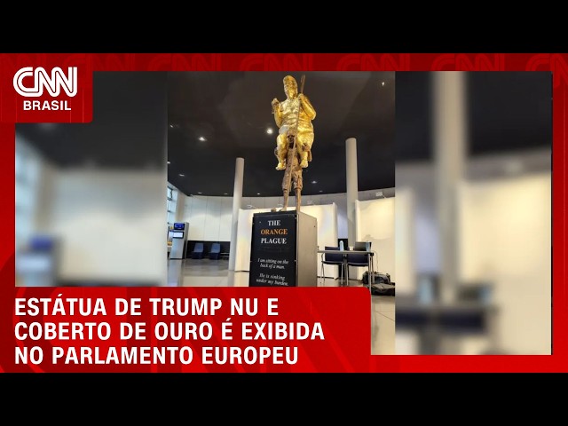 VEJA: Estátua de Trump nu e coberto de ouro é exibida no Parlamento Europeu | CNN BRASIL