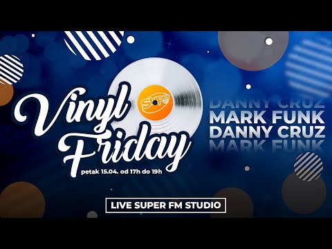 Vinyl Friday #70 Mark Funk & Danny Cruz┃Super FM