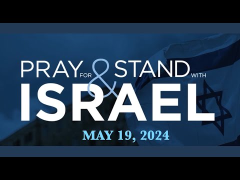 Pray For & Stand With Israel | 05-19-2024 | Pastor Joe Pedick