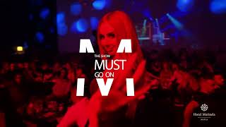The Show Must Go On | Hotel Marinela Sofia